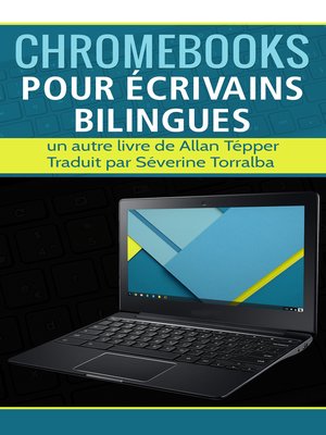 cover image of Chromebooks pour écrivains bilingues